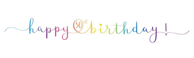 HAPPY 50th BIRTHDAY! colorful brush lettering banner with swashes on transparent background