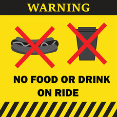 Yellow warning symbol with the text no food or drink on ride
