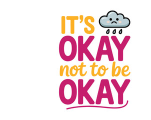 Empower healing with our &ldquo;It&rsquo;s Okay Not to Be Okay&rdquo; Mental Health Awareness t-shirt. A bold message of strength, support, and self-love&mdash;perfect for spreading positivity and breaking stigma.