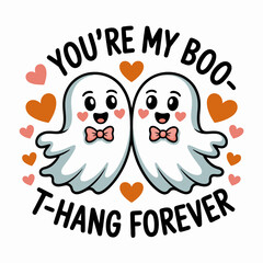 You are my boo thang forever poster with two ghosts, hearts, Halloween romance, printable card, sticker design