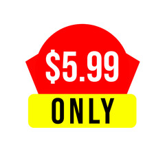 $5.99 only png, red colour price tag, round edge card, low rate display