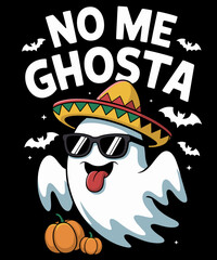 No Me Ghosta Funny Mexican Halloween Ghost