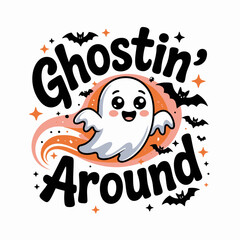 Ghostin around card with ghost, orange swirls, bats, playful Halloween, printable sticker, vector art