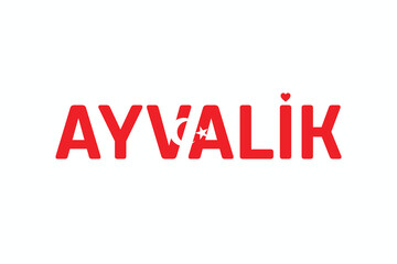 I Love AYVALIK, Typographic Design of I Love AYVALIK on a white background, Flag Typography of AYVALIK with heart, Vector design of I Love Turkey