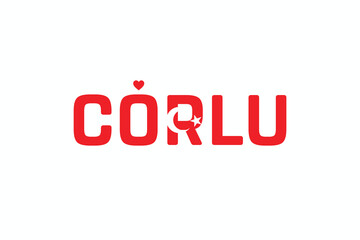 I Love CORLU, Typographic Design of I Love CORLU on a white background, Flag Typography of CORLU with heart, Vector design of I Love Turkey