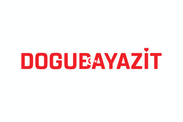 I Love DOGUBAYAZIT, Typographic Design of I Love DOGUBAYAZIT on a white background, Flag Typography of DOGUBAYAZIT with heart, Vector design of I Love Turkey