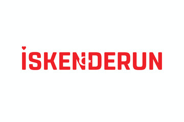I Love ISKENDERUN, Typographic Design of I Love ISKENDERUN on a white background, Flag Typography of ISKENDERUN with heart, Vector design of I Love Turkey