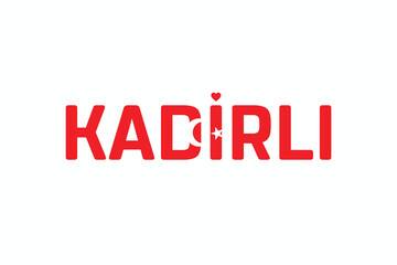 I Love KADIRLI, Typographic Design of I Love KADIRLI on a white background, Flag Typography of KADIRLI with heart, Vector design of I Love Turkey
