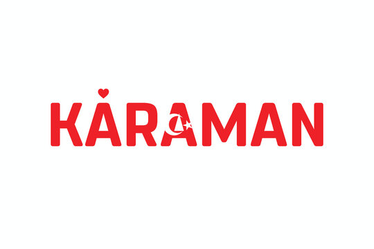 I Love KARAMAN, Typographic Design of I Love KARAMAN on a white background, Flag Typography of KARAMAN with heart, Vector design of I Love Turkey