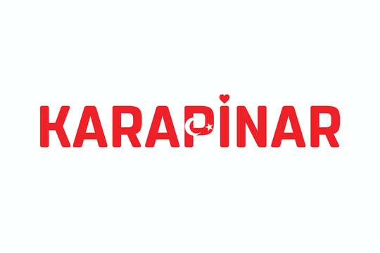 I Love KARAPINAR, Typographic Design of I Love KARAPINAR on a white background, Flag Typography of KARAPINAR with heart, Vector design of I Love Turkey