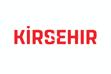 I Love KIRSEHIR, Typographic Design of I Love KIRSEHIR on a white background, Flag Typography of KIRSEHIR with heart, Vector design of I Love Turkey
