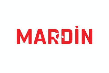 I Love MARDIN, Typographic Design of I Love MARDIN on a white background, Flag Typography of MARDIN with heart, Vector design of I Love Turkey