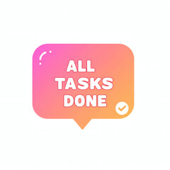 All Tasks Done Notification Message for Project Completion