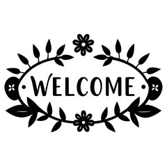 Silhouette welcome sign with floral border isolated on white background