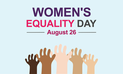 Diverse women hands in different skin tones raised up with text Women’s Equality Day, 26 August – vector illustration