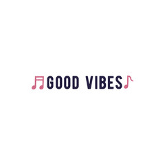 Good Vibes logo. Simple Good Vibes logo for music brand, entertainment event, fun sound label or celebration design. Vector illustration.