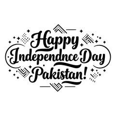 Fototapeta premium Happy Independence Day Pakistan graphic design for print media. Text-based graphic with decorative elements for holiday celebrations. General audience, no specific role, Pakistan -