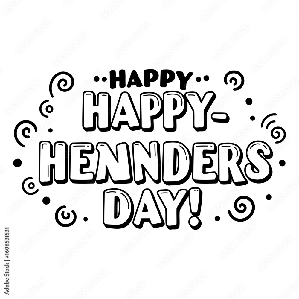Aufkleber happy happy hennders day graphic design text with no demographic details in any setting. displaying 