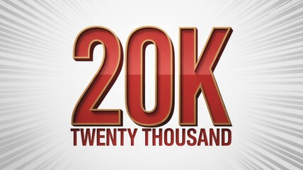 20K - Twenty Thousand Milestone Achievement Graphic