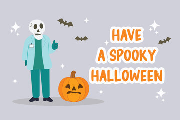 Vector illustration of doctor with skull head, jack-o’-lantern, flying bats "Have spooky Halloween" text Creepy fun design perfect for Halloween healthcare themes Concept of medical institution