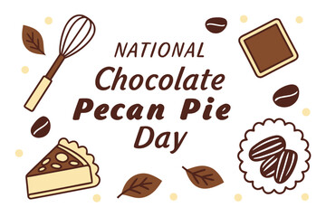 NATIONAL CHOCOLATE PECAN PIE DAY vector illustration