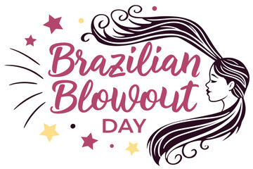 NATIONAL BRAZILIAN BLOWOUT DAY vector illustration