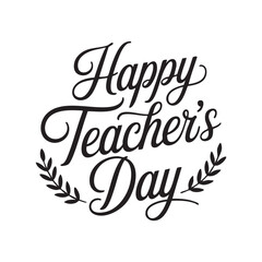 Happy teacher's day.  Handwritten text. Lettering, banner, poster. Children's education. Vector illustration