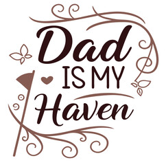 dad is my haven