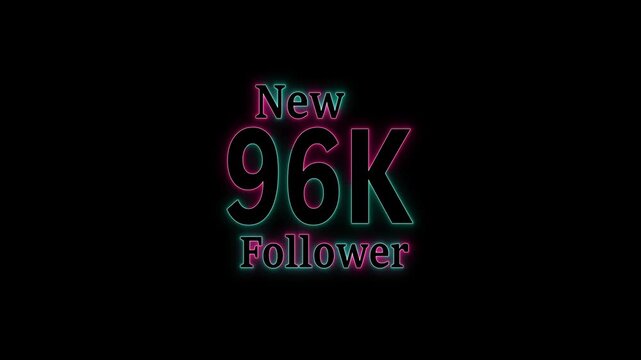 Vibrant Neon 96K Follower Celebration Social Media Animation