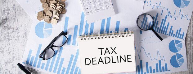 Tax Deadline. Finance. Business concept