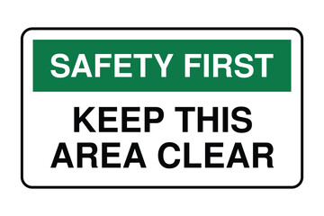 Safety First Sign – Keep This Area Clear  Workplace Safety Poster  Industrial Hazard Warning Label  Clear Zone Notice Board Occupational Safety Signage for Risk Prevention