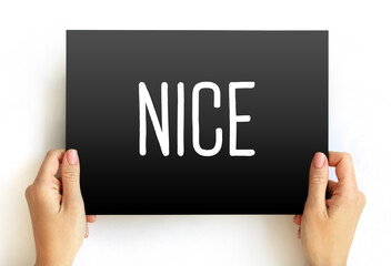 NICE - used to describe something pleasant, agreeable or enjoyable, text concept on card