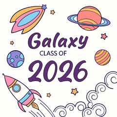 Galaxy class of 2026 graduation design with space elements
