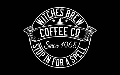 Witches Brew Coffee Co Stop In For A Spell Halloween svg t-shirt quotes design