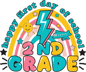 Happy first day of second grade back to school design