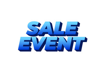 Bold 3D text displaying the words SALE EVENT in a gradient blue color scheme, suitable for promotion