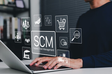 SCM, Supply Chain Management and Logistics System Concept. Person using laptop with icons representing supply chain management, logistics, procurement, inventory, distribution, manufacturing processes