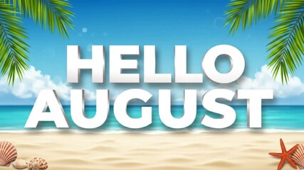 Hello August: Beach Scene with Text