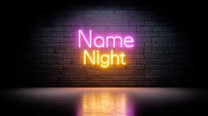 Neon sign "Name Night" on dark brick wall