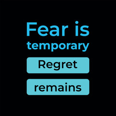 Bold Typography Poster — Fear Is Temporary, Regret Remains in Electric Blue