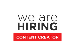 We are hiring content creator for your business, find the best talent now and expand your team with a passionate creative individual