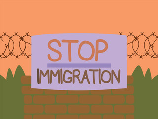 Political protest sign with “Stop Immigration” message on barbed wire border illustration