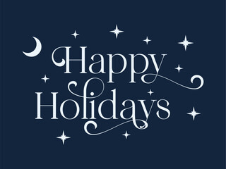 Happy Holidays greeting card, badge, invitation, Christmas congratulation card, happy holidays, vector illustration, decorative elements, Christmas typography poster, Christmas lettering banner