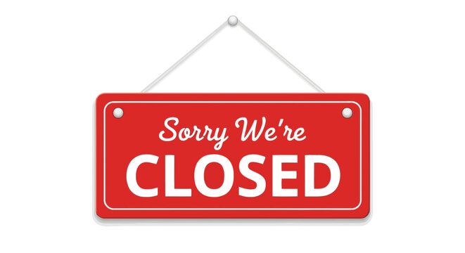 Vector art of a red rectangular sign with white text that reads sorry were closed is hanging from a white string, indicating a business is not open