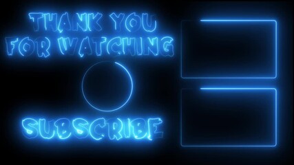 Neon Animated End Screen with Hand Drawn and Subscribe Frame Perfect for Outro Video.neon frame on black background, neon frame with text thanks for watching animation on black background, - Powered by Adobe