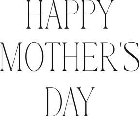 Happy mother's day typography vector design.