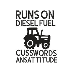 runs on diesel fuel cusswords ansattitude