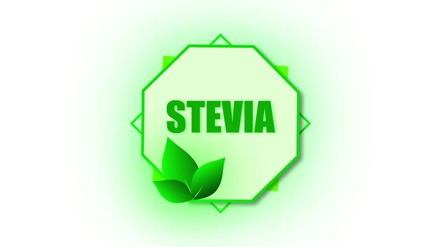 Animated stevia sweetener badge. Commercial motion graphics for health-conscious products. Natural stevia product logo animation. Healthy lifestyle and organic food branding element.