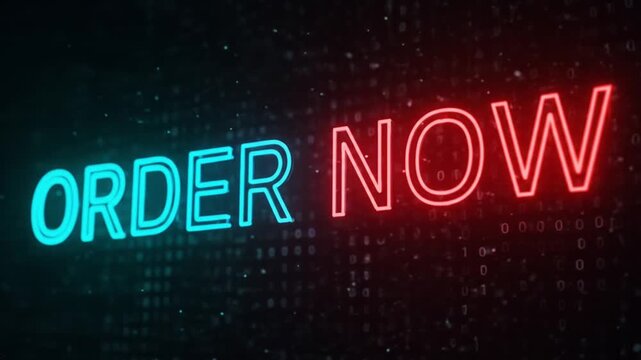 Neon "ORDER NOW" text on a dark background with digital code.
