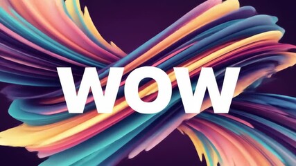 Dynamic Abstract Color Flow with "WOW" Text Overlay Animation - Powered by Adobe